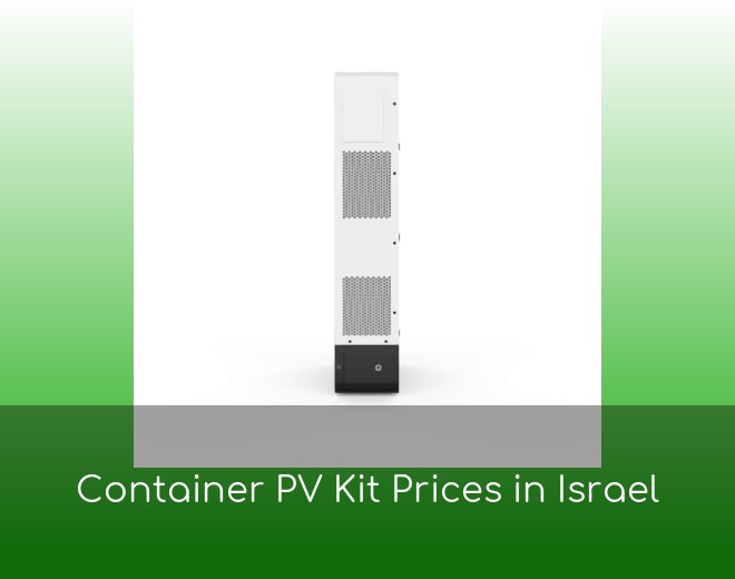 Container PV Kit Prices in Israel